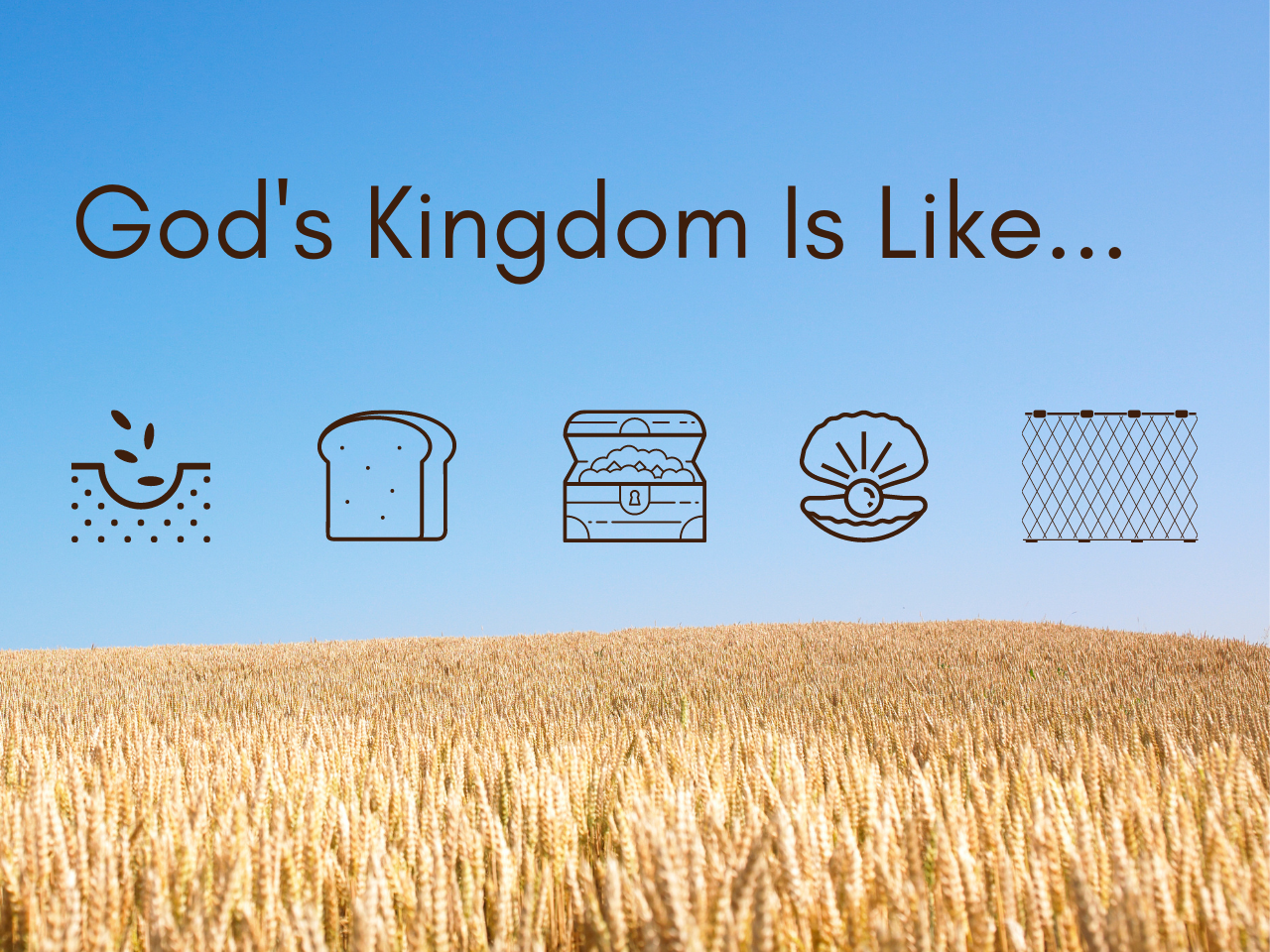 God's Kingdom is Like...